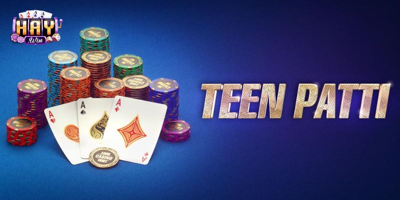 Hướng dẫn cách chơi cơ bản của Teen Patti